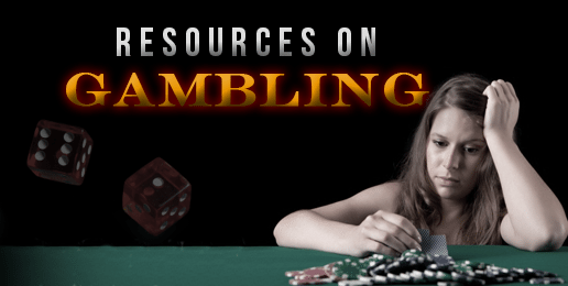 Resources on the Harms of Gambling