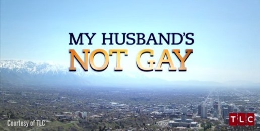 Liberals Seek to Ban TLC Show “My Husband’s Not Gay”