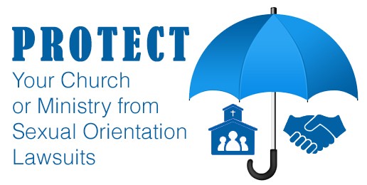 Protect Your Church or Ministry from Sexual Orientation Lawsuits