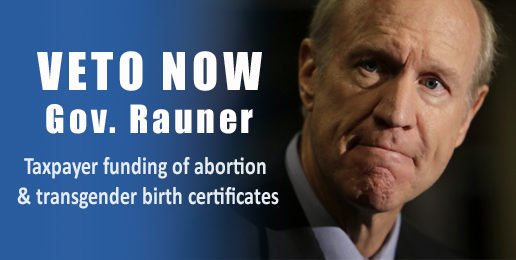 Urge Governor Rauner: Please Veto These Two Terrible Bills