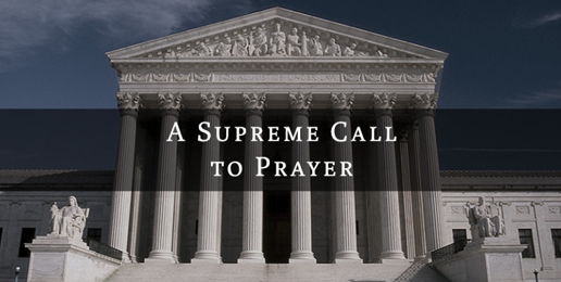 Call-to-Prayer: SCOTUS Nomination