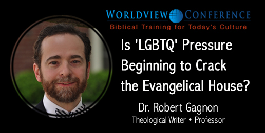 Dr. Robert A.J. Gagnon: Is “LGBTQ” Pressure Beginning to Crack the Evangelical House?