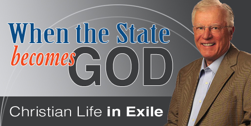 Dr. Erwin W. Lutzer: When the State Becomes God