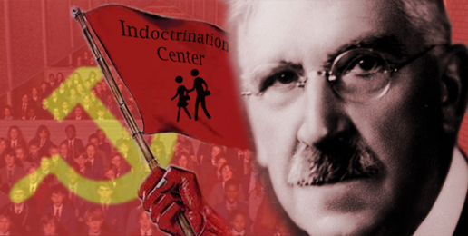 How John Dewey Used Public ‘Education’ to Subvert Liberty
