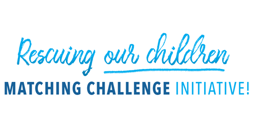 Rescuing Our Children: Summertime Matching Challenge