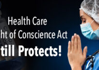 Health Care Right of Conscience Act Still Protects Your Right to Refuse COVID-19 Vaccination & Testing Health Care Right of Conscience Act Still Protects Your Right to Refuse COVID-19 Vaccination & Testing