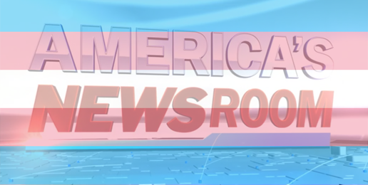 Why is Fox’s America’s Newsroom Promoting the Left’s Gender Propaganda?