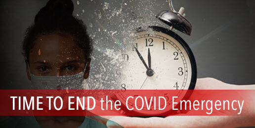 Time to End the COVID Emergency