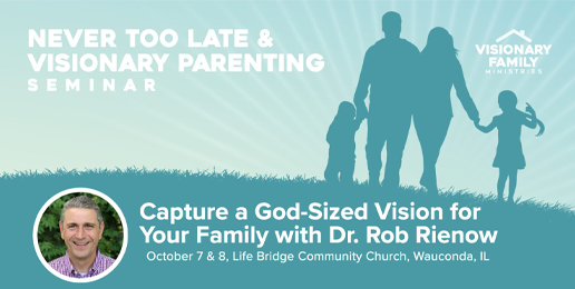 Never Too Late & Visionary Parenting Seminar, Wauconda, IL