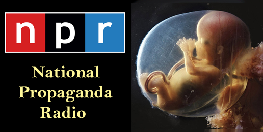 NPR’s Horrific Attempt To Normalize Abortion