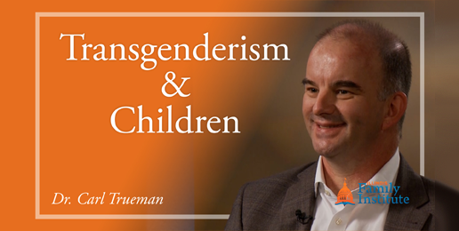 Dr. Carl Trueman: Transgenderism and Children