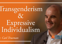 Dr. Carl Trueman: Transgenderism and Expressive Individualism
