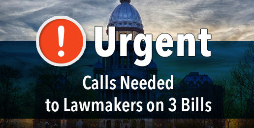 Urgent Calls Needed to Lawmakers on 3 Bills