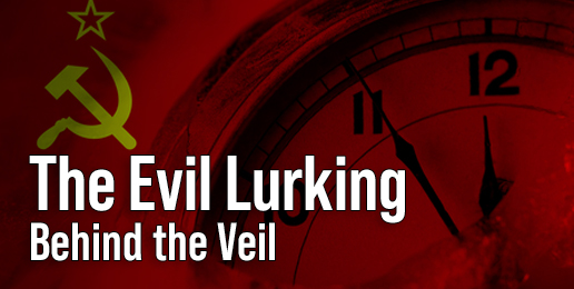 The Evil Lurking Behind the Veil