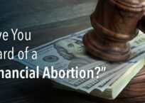 Have You Heard of a “Financial Abortion?”