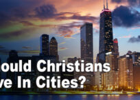 Should Christians Live In Cities?