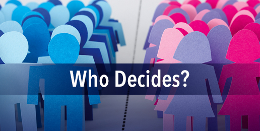 Who Decides?