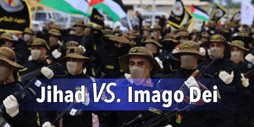 Jihad vs. Imago Dei: The Need to Teach Natural Law and a Biblical Worldview