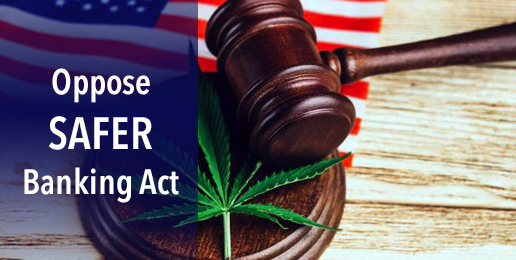 Oppose Federal Marijuana Legalization