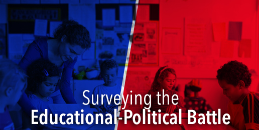 Surveying the Educational-Political Battle