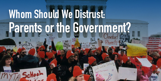 Whom Should We Distrust: Parents or the Government?