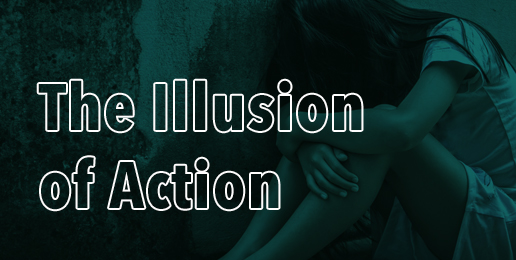 The Illusion of Action
