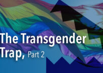 The Transgender Trap, Part 2