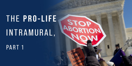 The Pro-Life Intramural, Part 1