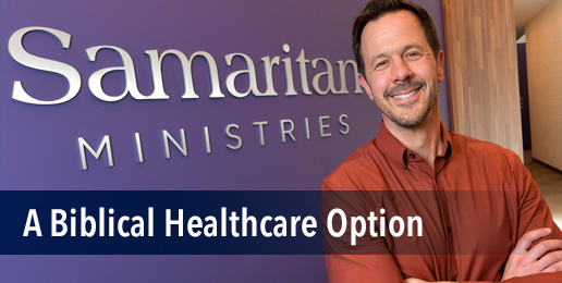 Samaritan Ministries: A Biblical Healthcare Option