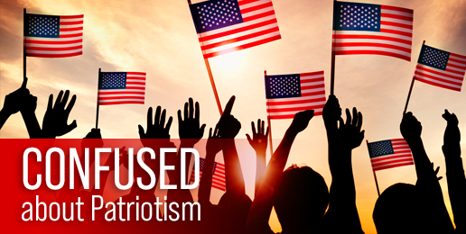 Confused About Patriotism