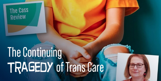 The Continuing Tragedy of Trans Care