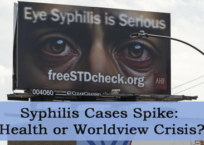 Syphilis Cases Spike: Health or Worldview Crisis?