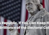 A Republic, If You Can Keep It: The Brilliance of the Electoral College