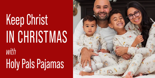 Keep Christ in Christmas with Holy Pals Pajamas