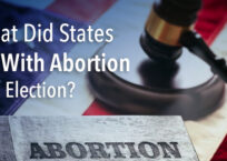 What Did States Do With Abortion This Election?