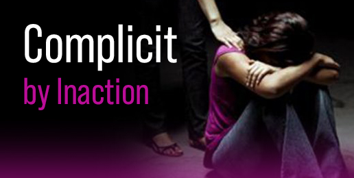 Complicit by Inaction