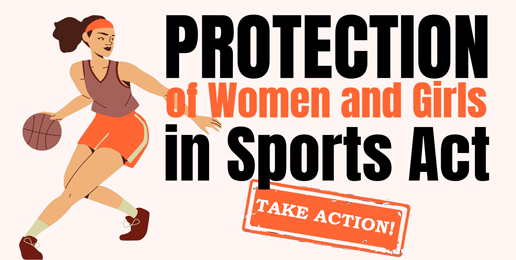 Legislation to Protect Women and Girls in Sports is Here!