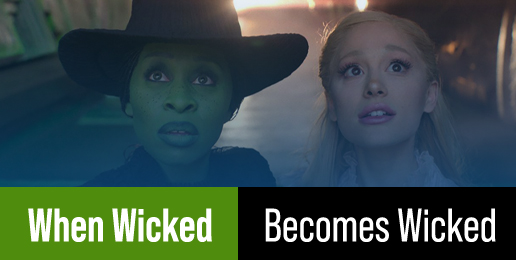 When Wicked Becomes Wicked