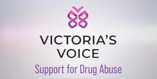 Victoria’s Voice: Support for Drug Abuse