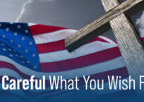 Be Careful What You Wish For! Be Careful What You Wish For!