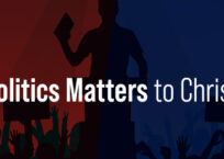 Politics Matters to Christ Politics Matters to Christ