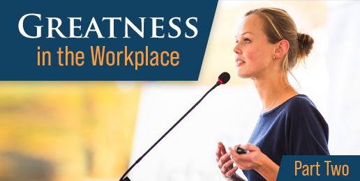 Greatness in the Workplace – Part Two with John Blumberg