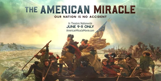 Great New Film—“The American Miracle” Great New Film—“The American Miracle”