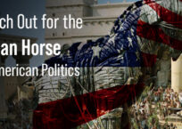 Watch Out for the Trojan Horse in American Politics Watch Out for the Trojan Horse in American Politics