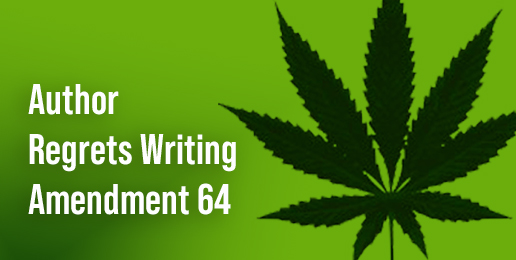 Author Regrets His Role in Legalizing Marijuana Author Regrets His Role in Legalizing Marijuana
