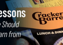 Lessons We Should Learn from Cracker Barrel Lessons We Should Learn from Cracker Barrel