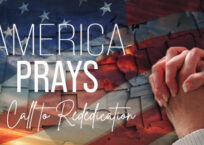 America Prays: A Call to Rededication Ahead of America’s 250th Birthday