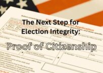 The Next Step for Election Integrity: Proof of Citizenship