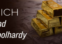 Rich and Foolhardy