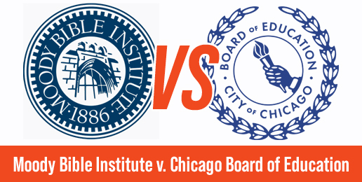 Moody Bible Institute v. Chicago Board of Education